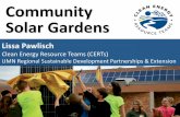 Community Solar Gardens - Clean Energy Resource Teams · Community Solar Gardens. Lissa Pawlisch. Clean Energy Resource Teams (CERTs) ... CERTs: Minnesotans Building a Clean Energy