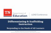 Differentiating & Scaffolding Instruction...Differentiating & Scaffolding Instruction Ryan Mathis, Mathematics Interventionist Specialist, TDOE Holly Pillow, Mathematics Coach & Interventionist,