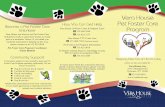 Vera House How You Can Get Help Pet Foster Care Program · official to escort you when you return to your home to reclaim your pet. Vera House Pet Foster Care Program In many cases,