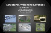 Structural Avalanche Defenses 2012 Wilbur avalanche... · 2012-02-21 · Thank You! 1. Living and Dying in Avalanche County, John Marshall & Jerry Roberts, 1998 2. Avalanches and