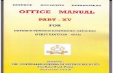 DEFENCE PENSION DISBURSING OFFICERS MANUAL Manual Part-XV.pdf · The Defence Pension Disbursing Officers Manual ( DPDO Manual ), shall apply to the Defence Pension Disbursing Officers