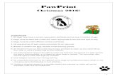 PawPrint - Bairnsdale & District Dog Obedience Club …bddoc.weebly.com/uploads/7/6/9/3/76939155/pawprint-dec...PawPrint Christmas 2016! CLUB RULES 1.All dogs must have a current vaccination