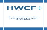 HEALTHCARE WORKERS’ COMPENSATION FUND HANDBOOKhwcf.net/wp-content/uploads/2018/08/Handbook.pdf · healthcare workers’ compensation fund handbook table of contents introduction