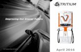 Improving Our Energy Future · Improving our energy future Founded in 2001, Tritium are leaders in electronic energy management technology. We engineer product solutions that solve
