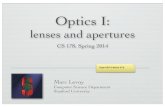lenses and apertures - graphics.stanford.edugraphics.stanford.edu/courses/cs178/lectures/optics1-08apr14.pdf · ©2 Marc Levoy Outline why study lenses? thin lenses • graphical
