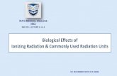 Biological Effects of Ionizing Radiation & …...Biological effects of ionizing radiation 22 Dose Equivalent Since different radiations have different harmful effects on human tissues.