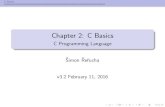 Chapter 2: C Basics - C Programming Languagesrc.athaj.cz/_media/teaching/rev/ch2_basics_v3b.pdf · C Basics Basic datatypes intinteger, signed or unsigned, min 16-bit, typ. 16{32-bit
