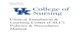 Clinical Simulation & Learning Center (CSLC) ... Clinical Simulation & Learning Center (CSLC) Policies