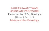 AKHILESHWAR TIWARI ASSOCIATE PROFESSOR E content for B.Sc. Geology … · 2020-04-29 · geology, however, we restrict diagenetic processes to those which occur at temperatures below