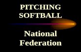 National Federation · Pitching Regulations. Legal Pitch 1. Legal Pitch 2. Legal Pitch 3. Position shoulders in line with first and third base ... Art 2: About the Pitch One hand