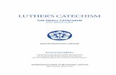 LUTHER’S CATECHISM - NPHonline.nph.net/media/SampleFiles/PDF/7701510.pdf · 2017-05-05 · Luther’s Small Catechism is a treasure that has graced the church ever since it was