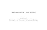 Introduction to Concurrencyse441/Lectures/01 Intro.pdf · Logistics (On myCourses) Texts –Java Concurrency in Practice, Brian Goetz, et. al. –Programming Concurrency on the JVM,