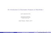 An Introduction to Stochastic Analysis on Manifolds I · 2017-03-08 · An Introduction to Stochastic Analysis on Manifolds I Levi Lopes de Lima Departamento de Matemática Universidade