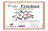 UNIFOR, LOCAL 10-B’s Pulp Frictionuniforlocal10-b.com/wp-content/uploads/2018/01/PFDec15.pdf · Pulp Frictionwill be published four times yearly by Unifor, Local 10-B. It is an