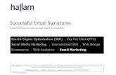 Successful Email Signatures - CultureHive · Depending on what email client software you use (Microsoft Outlook, Gmail, Hotmail, Eudora, etc) you will have a number of options for