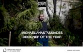 MICHAEL ANASTASSIADES DESIGNER OF THE YEAR€¦ · MICHAEL ANASTASSIADES DESIGNER OF THE YEAR M&O PARIS / JAN. 2020 AT MAISON&OBJET MAISON&OBJET was the first fair at which Michael
