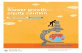 MARCH 2019 Slower growth— equity caution · 2 Slower growth—equity caution In this Issue Major themes driving our views • Slower global growth remains a concern Global growth