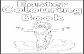 eastercoloringbook - Instant Display Teaching …Jesus has a meal with his disciples, He took the bread and the wine and asked His Father to bless it. He broke the bread into pieces,
