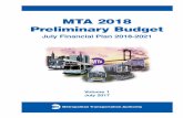 MTA 2018 Preliminary Budgetweb.mta.info/news/pdf/MTA 2018 Preliminary Budget... · July Financial Plan 2018-2021 Volume 1 The MTA’s July Plan is divided into two volumes: Volume