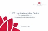 NSW Housing Acquisition Review Summary Report...the resident is key to success. ... NorthConnex. • Since 2013-14 the number of compulsory acquisitions has risen sharply, from 45