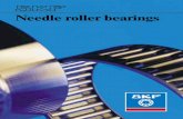 Needle roller bearings · 2018-01-09 · ating in some 130 countries and is world leader in bearings. The company was founded in 1907 fol-lowing the invention of the self-aligning