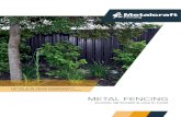 METAL FENCING - d1ki6btnkpblpf.cloudfront.net · RANGE OF GATES Metalcraft Roofing has a range of gates to complement ... complementary colour to the metal fence panels. Refer to