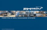 Form, Fill & Seal Brochure - Automated Packaging Systems ... · over automatic bagging machines for pre-made plastic bags Form, Fill & Seal systems are more reliable allowing the