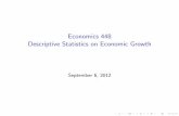 Economics 448 Descriptive Statistics on Economic …walker/wp/wp-content/uploads/...2012/09/06  · Human Societies. I Jared Diamond (2011) How Societies Choose to Fail or Succeed: