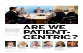 ARE WE PATIENT- CENTRIC? - MM&Mmedia.mmm-online.com/.../55/are_we_patient-centric... · majority of healthcare consumers, worldwide, could intimately see some of the commitments that