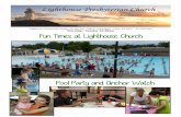 Fun Times at Lighthouse Church - Amazon S3...Lighthouse Water Project in Haiti Saturday, August 4th 7:00-10:00am Lighthouse Church Freewill donation. All proceeds will go toward our