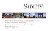 Individual Culpability and Liability in the Pharmaceutical ... · Liability does not extend to all executives and managers of a company that violates the FDCA. Individuals whose job