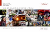 HigHer education for tHe nation - hefcw.ac.uk · HIGHER EDUCATION FOR THE NATION 4 What is HEFCW’s role? The Higher Education Funding Council for Wales – HEFCW – is a body which