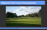 Highland 9 Golf Course Visioning Studyhighlanddistrictcouncil.org/wp-content/uploads/... · Prepared by City of Saint Paul Parks and Recreation –November 19, 2018 Project Overview