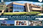 HIGHLAND PARK WEST · 2020-01-29 · HIGHLAND PARK WEST 4300 MACARTHUR AVENUE HIGHLAND PARK, TEXAS The information contained herein was obtained from sources believed reliable; however,