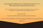 Driving Continuous Improvement in a Transaction-based … Materials...Driving Continuous Improvement in a Transaction-based Business. A Case Study on how Lean principles were used