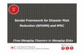 Sendai Framework for Disaster Risk Reduction (SFDRR) and IFRC · Disaster response Laws National and Local Level Priority Area 4.Enhancing Disaster Preparedness for Effective Response,