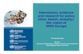 Information, evidence and research for policy (ehm, health, … · 2017-01-10 · National eHealth Strategy Toolkit • A resource for developing or renewing a country’s eHealth