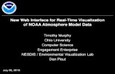 New Web Interface for Real-Time Visualization of …tcm3/docs/noaa_symposium...New Web Interface for Real-Time Visualization of NOAA Atmosphere Model Data Timothy Murphy Ohio University