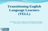 Transitioning English Language Learners (TELL)conference.novaresearch.com/AESD/Pres/Hector-Mason.pdf · yESL learners have wider range of educational backgrounds than ABE learners