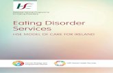 Eating Disorder Services - Ireland's Health Services - HSE.ie · care, mental health services and medical teams, including the bridging of the acute hospital and mental health service