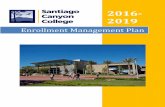 Enrollment Management Plan - Santiago Canyon College · 2016-09-22 · The Enrollment Management Plan 2016-2019 is a three-year evolving plan that includes goals and strategies in