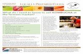 THE ENHANCING SAFETY OF LOCALLY PREPARED FOODS · monitored closely! Food and beverage products that contain greater than 0.5% alcohol are subject to Alcohol Beverage Control Authority