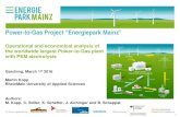 Power-to-Gas Project “Energiepark Mainz” · the worldwide largest Power- to-Gas plant with PEM electrolysis Garching, March 1st 2016 Martin Kopp RheinMain University of Applied