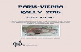 Paris-Vienna RALLY 2016 · 2018-12-13 · Paris-Vienna RALLY 2016 Recce Report . The 2016 Paris-Vienna Rally will be a truly spectacular event. To whet your appetite, we are pleased