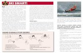 SKI SMART! - Maryland• Ski ropes may not be more than 75 feet in length, except when barefoot skiing, in which case a ski rope of 100 feet in length may be used. • A PWC may not