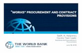 “WORKS” PROCUREMENT AND CONTRACT PROVISIONS · 1 5 Compilation of the contract documents Best practice: Contract expert Designer prepares prepares contract technical documents
