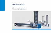 LIFT SYSTEMS - Serapid Inc. · chain, which features 3 rows of links, 2 rows of central rollers, and provides a higher load capacity. HDLift (standard model range) HD Lift 40 HD Lift