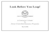 Look Before You Leap - texcon.org - Look Before You Leap.pdf · Look Before You Leap! A Contractor’s Guide To Owner Controlled Insurance Programs May 10, 2001. ... hard look at
