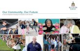 Our Community, Our Future · The Integrated Communities Strategy sets out government’s ambition to build strong, integrated communities where people – whatever their background