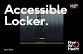 Accessible Locker. - Five At Heart · Accessible Locker Five At eart Accessible locker Warranty and Technical Data Warranty Information Five At Heart products come with a standard